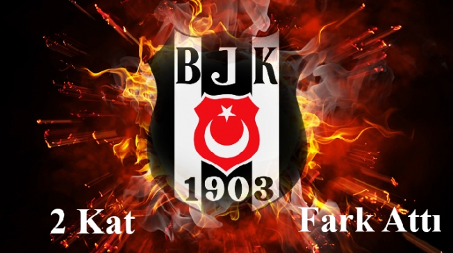 Beşiktaş 2 Kat Fark Attı
