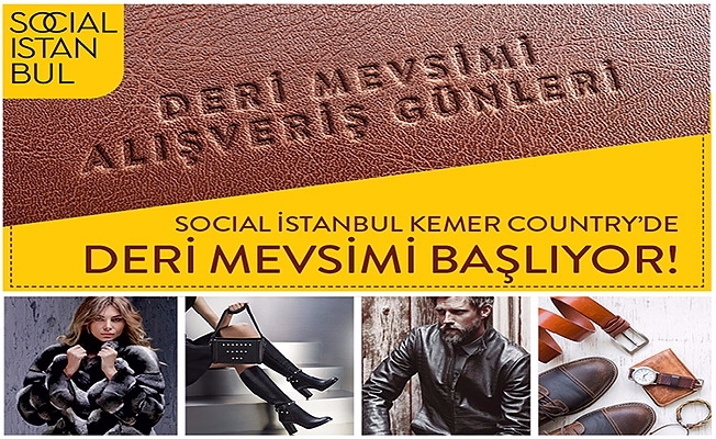 Social İstanbul Kemer Country'de Deri Mevsimi Alışveriş Günleri Başladı
