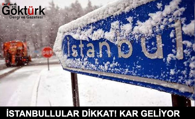İstanbullular Dikkat! Kar Geliyor