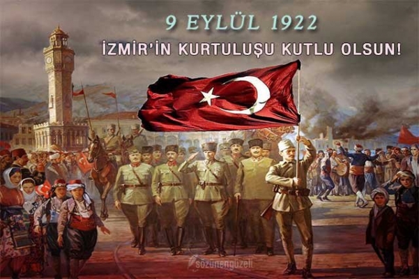 9 Eylül İzmir’in kurtuluşu!