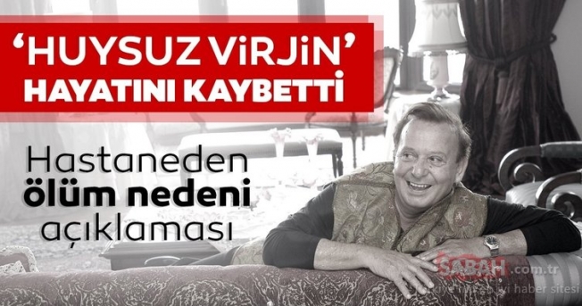  'Huysuz Virjin' Seyfi Dursunoğlu 87 yaşında hayatını kaybetti!
