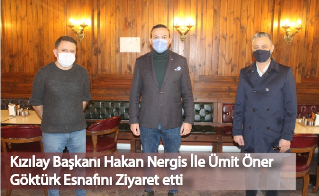 Kızılay Başkanı Hakan Nergis İle Ümit Öner Göktürk Esnafını Ziyaret etti