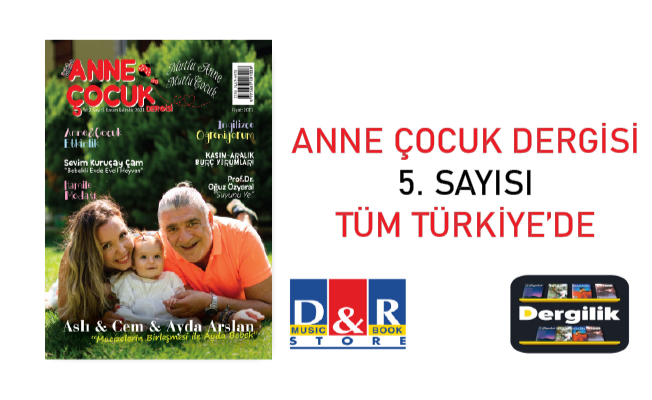 Anne Çocuk Dergisi 5. Sayısıyla Tüm Türkiye’de yayında!