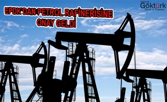 Kahramanmaraş'ta Petrol Rafinerisi Kurulması İçin EPDK'da Onay Verdi