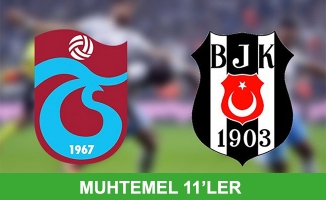 Trazbzonspor-Beşiktaş Maçı Muhtemel 11'ler