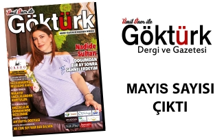 Göktürk Dergisi Mayıs  Sayısı Çıktı!
