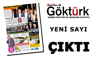 Göktürk Gazetesi Yeni Sayısı Çıktı