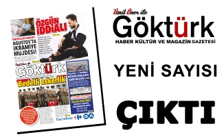 Göktürk Gazetesi Yeni Sayısıyla Sizlerle!