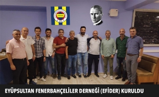Eyüpsultan Fenerbahçeliler Derneği (EFİDER) Kuruldu