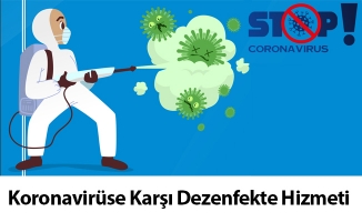 Koronavirüse Karşı Dezenfekte Hizmeti