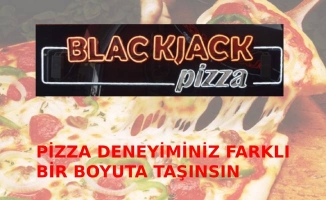 Blackjack Pizza Göktürk ile Pizza Deneyiminiz Farklı Bir Boyuta Taşınsın