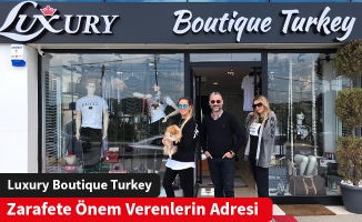 Zarafete Önem Verenlerin Adresi: Luxury Boutique Turkey