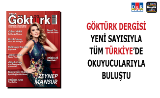 Göktürk Dergisi yeni sayısıyla tüm Türkiye'de okuyucularıyla buluştu!