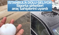 İstanbul’da dolu alarmı!