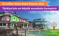 Türkiye'nin En Büyük Anaokulu Kampüsü'nde Erken Kayıtlar Başladı!