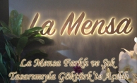 La Mensa Farklı ve Şık Tasarımıyla Göktürk’te Açıldı