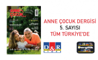 Anne Çocuk Dergisi 5. Sayısıyla Tüm Türkiye’de yayında!